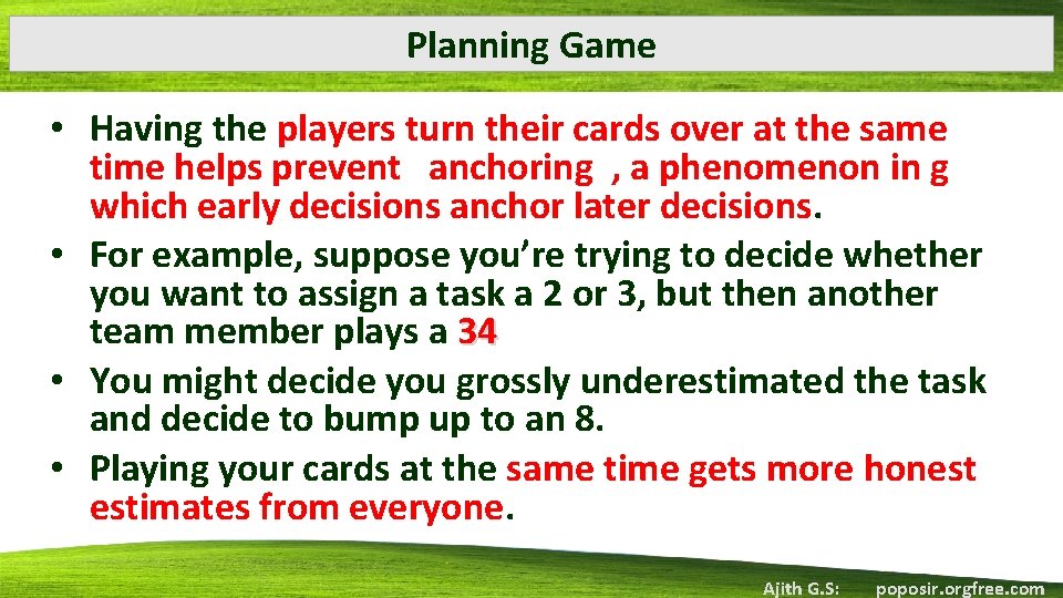 Planning Game • Having the players turn their cards over at the same time