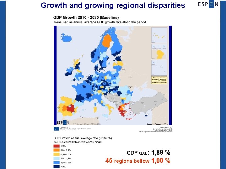 Growth and growing regional disparities GDP a. a. : 1, 89 % 45 regions