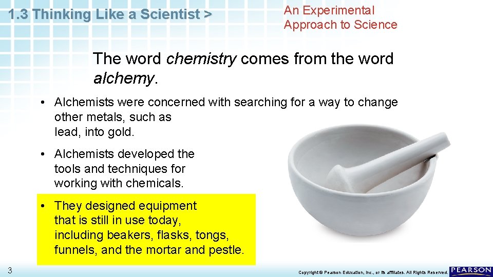 1. 3 Thinking Like a Scientist > An Experimental Approach to Science The word