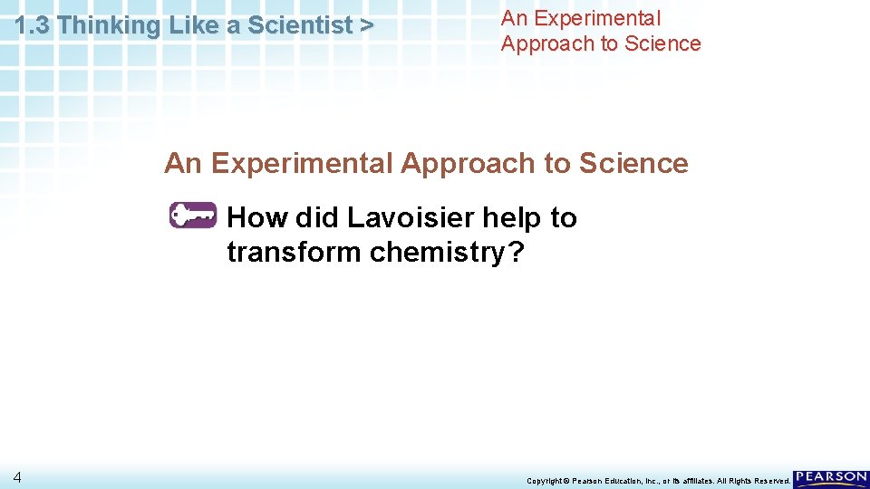 1. 3 Thinking Like a Scientist > An Experimental Approach to Science How did