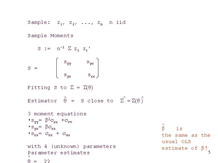 Sample: z 1, z 2, . . . , zn n iid Sample Moments