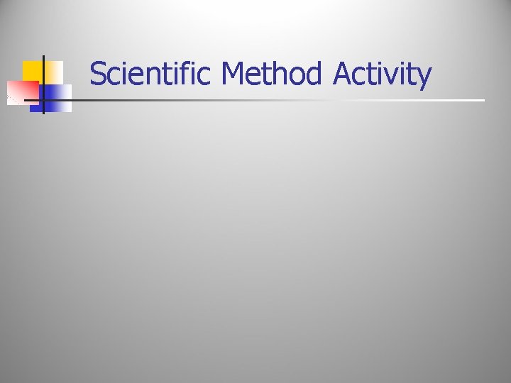 Scientific Method Activity 