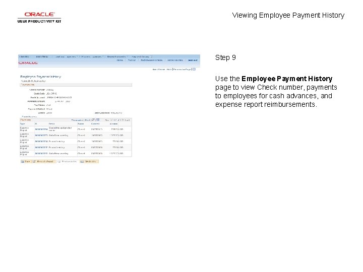 Viewing Employee Payment History Step 9 Use the Employee Payment History page to view