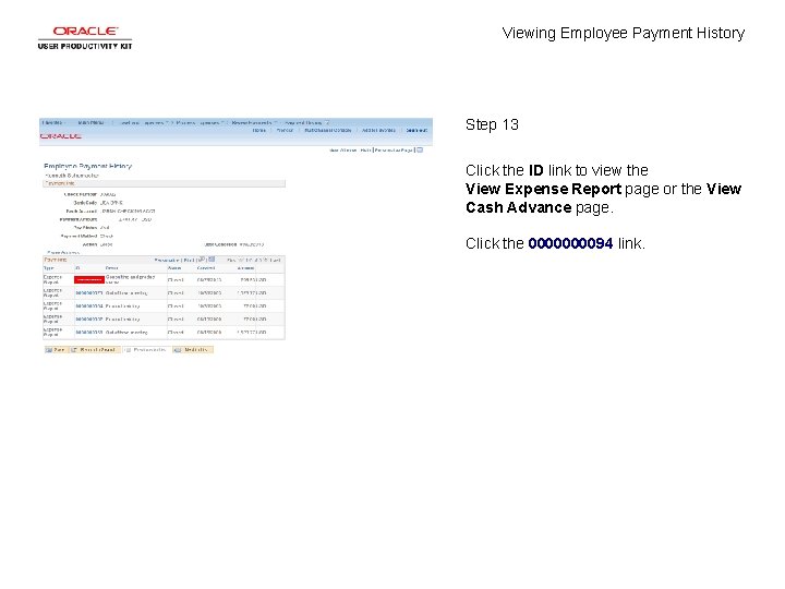 Viewing Employee Payment History Step 13 Click the ID link to view the View