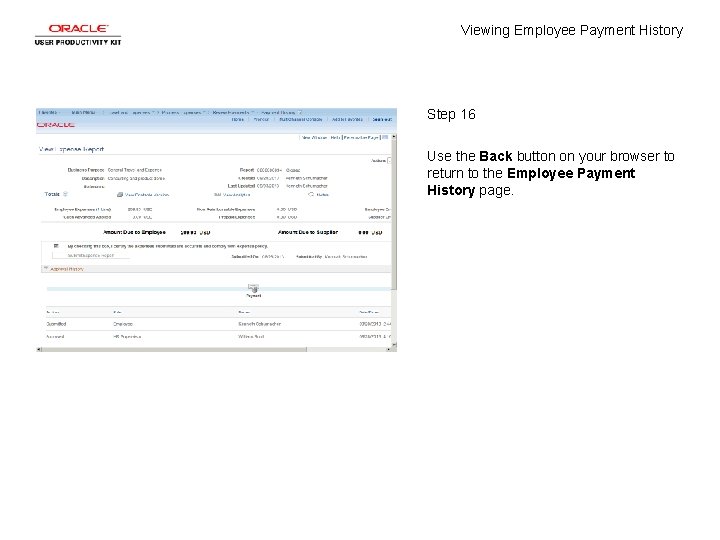 Viewing Employee Payment History Step 16 Use the Back button on your browser to