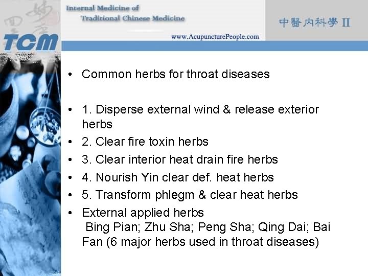  • Common herbs for throat diseases • 1. Disperse external wind & release