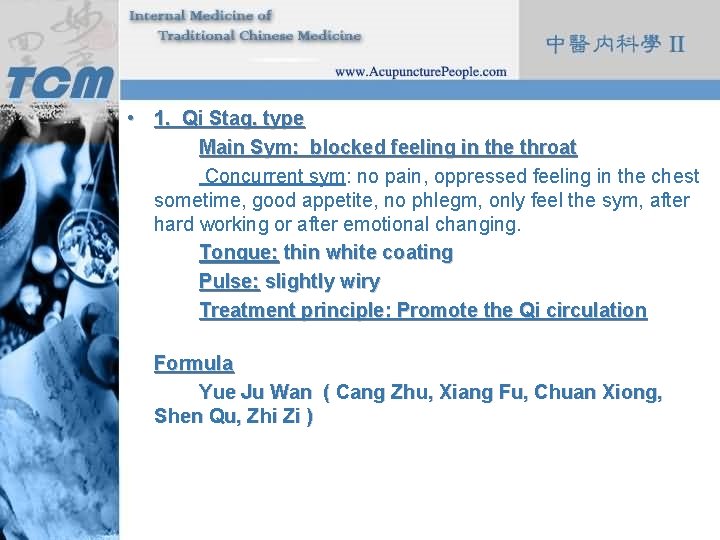  • 1. Qi Stag. type Main Sym: blocked feeling in the throat Concurrent