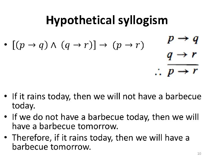 Hypothetical syllogism • 10 Hypothetical syllogism • 10