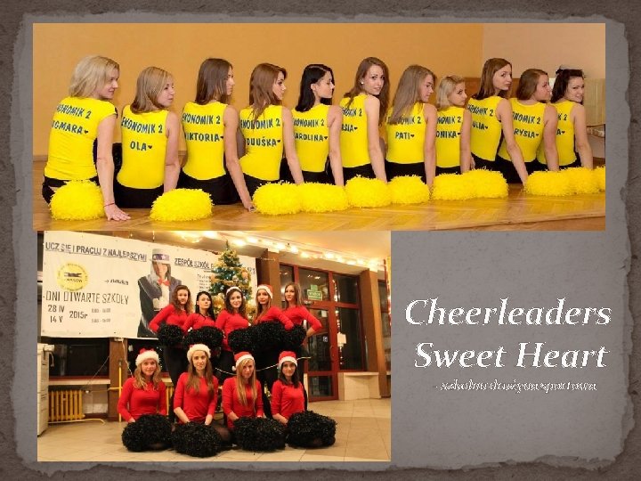 Cheerleaders Sweet Heart - szkolna drużyna sportowa 