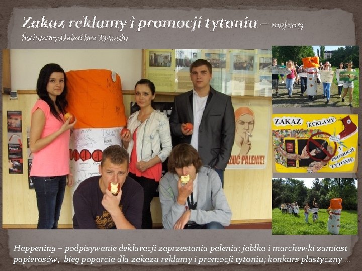 Zakaz reklamy i promocji tytoniu – maj 2013 Światowy Dzień bez Tytoniu Happening –