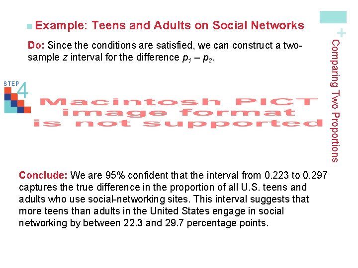 Teens and Adults on Social Networks Conclude: We are 95% confident that the interval