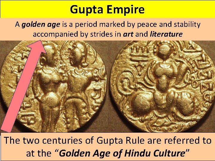 Gupta Empire golden is a ruling period family, marked the by peace andemerged. stability