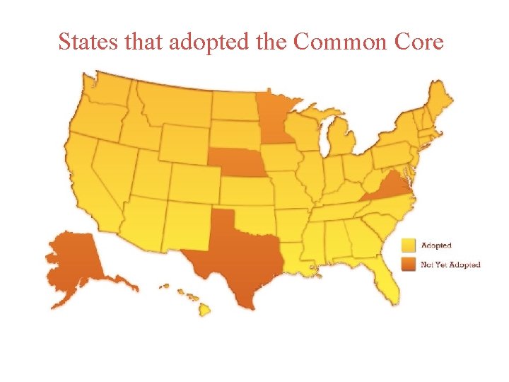 States that adopted the Common Core 