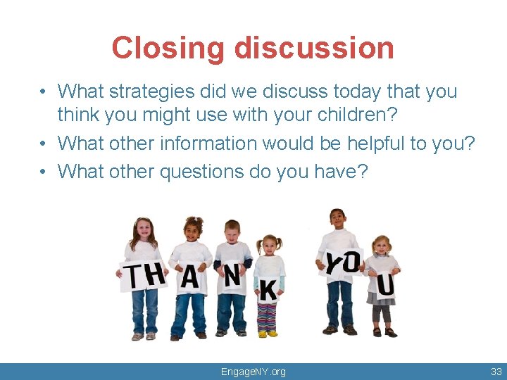 Closing discussion • What strategies did we discuss today that you think you might