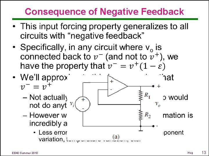 Consequence of Negative Feedback • EE 40 Summer 2010 Hug 13 