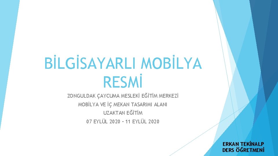 BİLGİSAYARLI MOBİLYA RESMİ ZONGULDAK ÇAYCUMA MESLEKİ EĞİTİM MERKEZİ MOBİLYA VE İÇ MEKAN TASARIMI ALANI