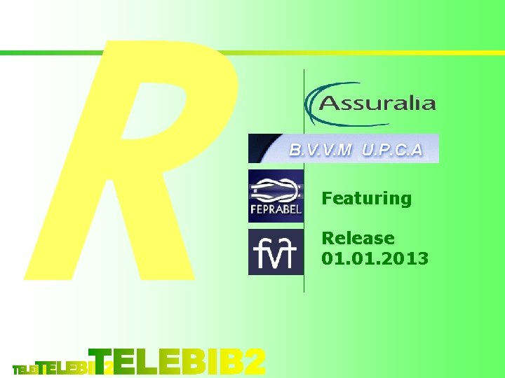 R Featuring Release 01. 2013 