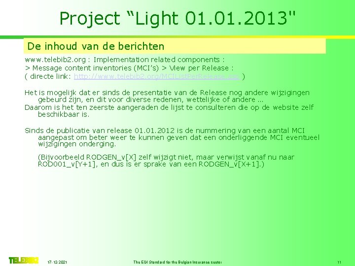 Project “Light 01. 2013" De inhoud van de berichten www. telebib 2. org :