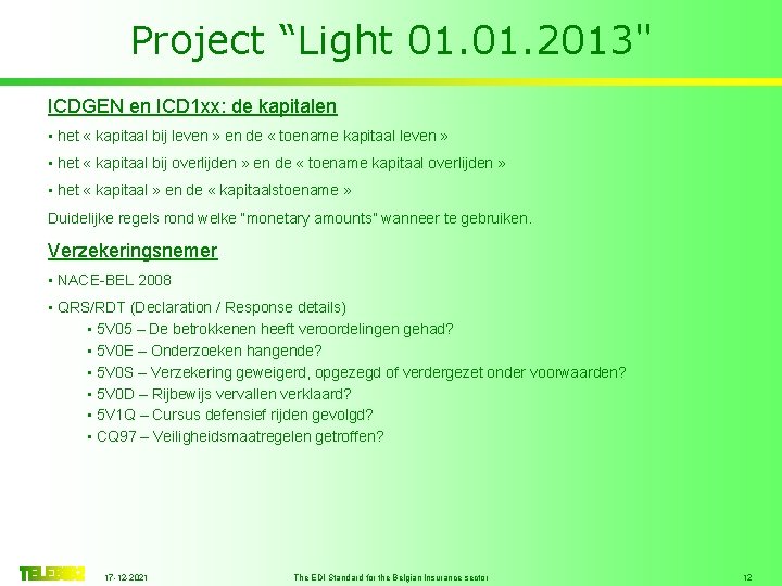 Project “Light 01. 2013" ICDGEN en ICD 1 xx: de kapitalen • het «