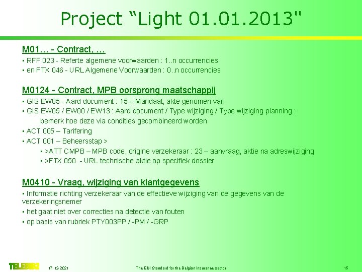 Project “Light 01. 2013" M 01… - Contract, … • RFF 023 - Referte