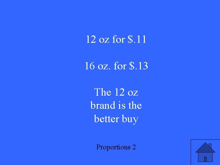 12 oz for $. 11 16 oz. for $. 13 The 12 oz brand 12 oz for $. 11 16 oz. for $. 13 The 12 oz brand