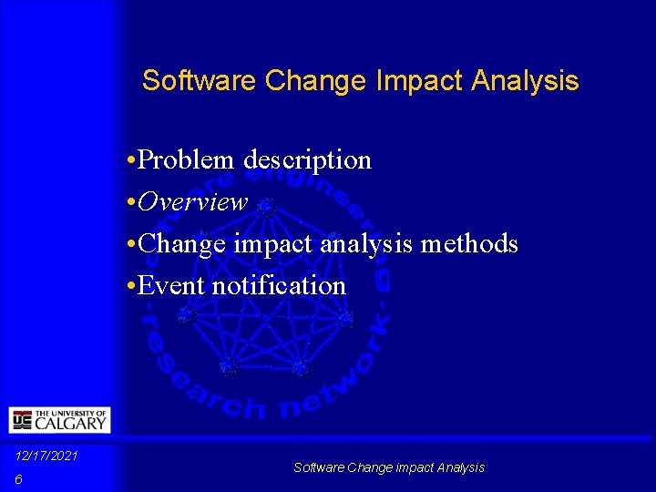 Software Change Impact Analysis Problem description Overview Change