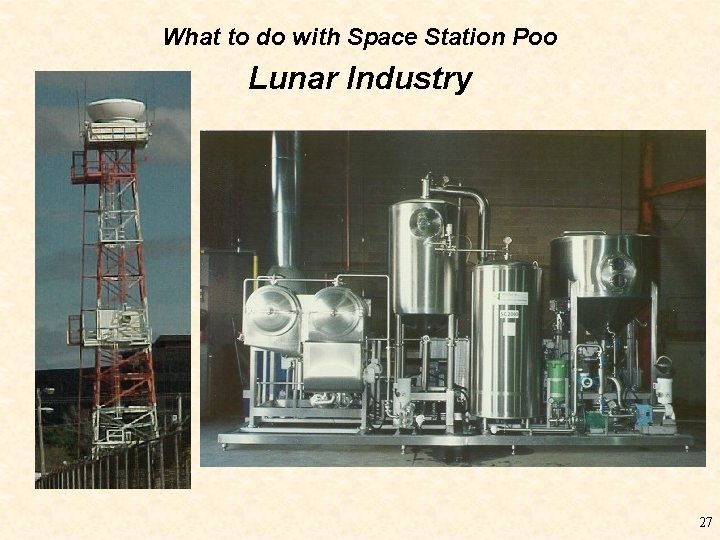 What to do with Space Station Poo Lunar Industry 27 