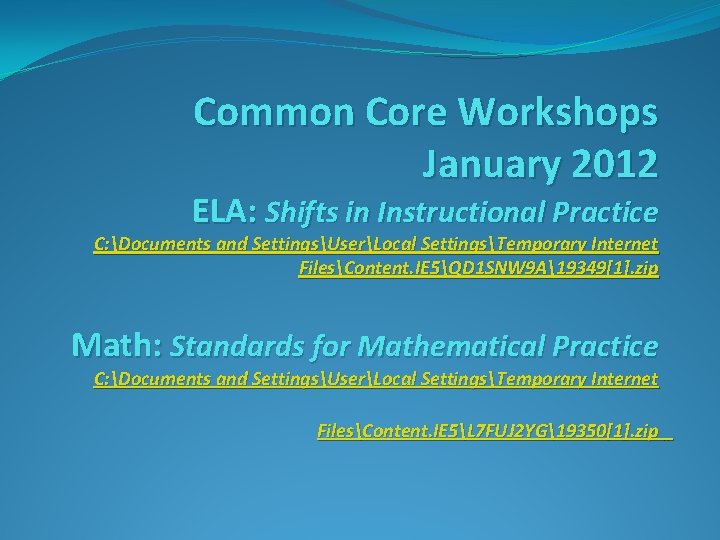 Common Core Workshops January 2012 ELA: Shifts in Instructional Practice C: Documents and SettingsUserLocal