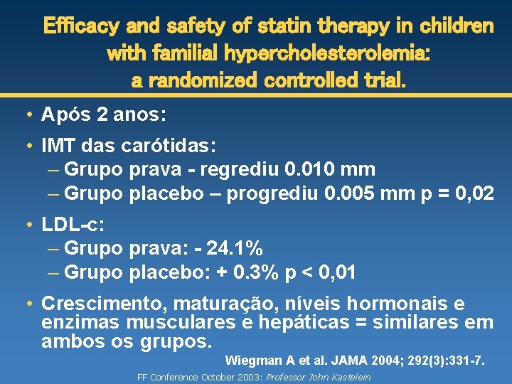 Efficacy and safety of statin therapy in children with familial hypercholesterolemia: a randomized controlled