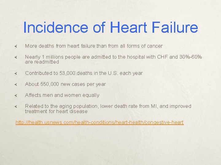 Incidence of Heart Failure More deaths from heart failure than from all forms of