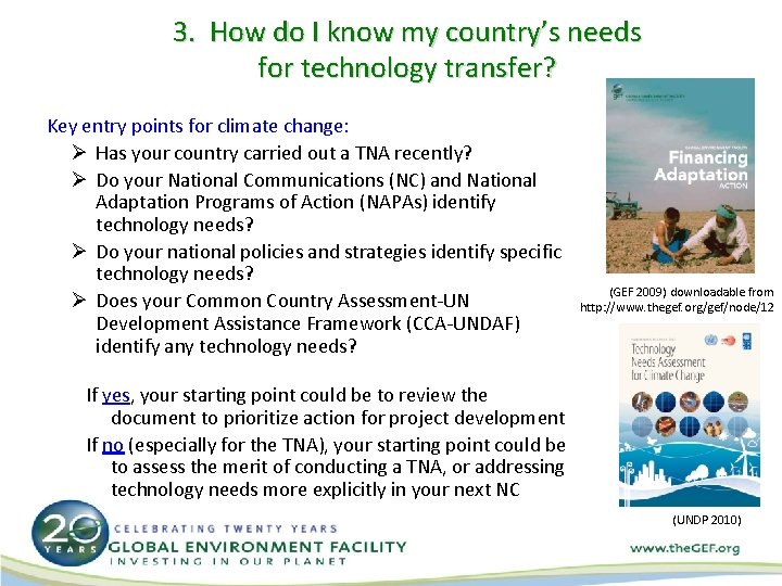 3. How do I know my country’s needs for technology transfer? Key entry points