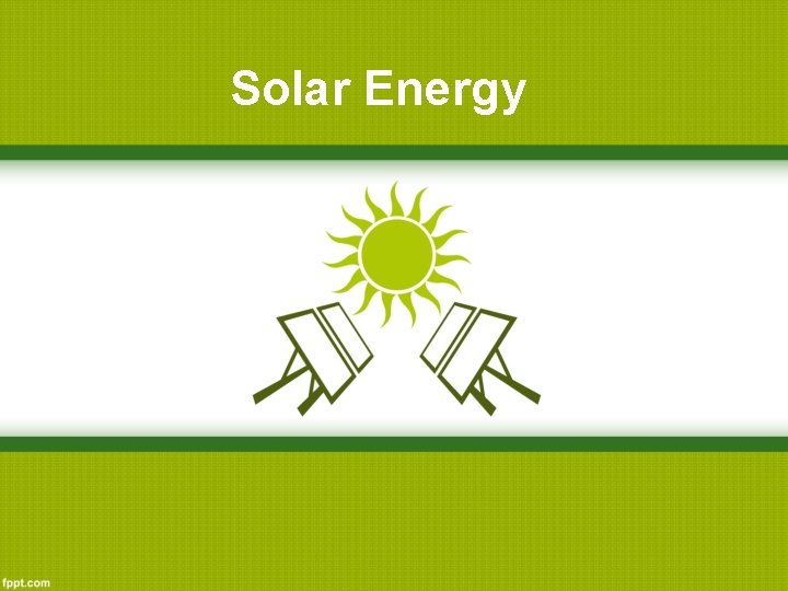 Solar Energy 