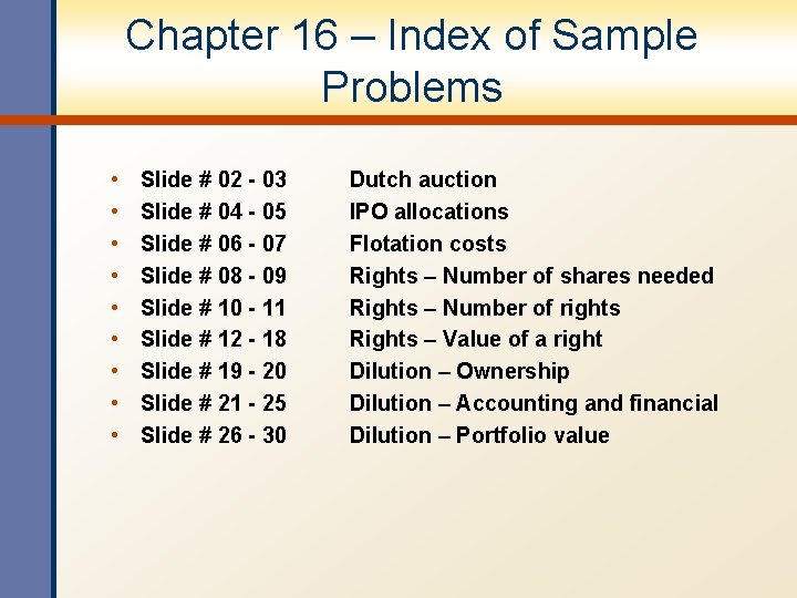 Chapter 16 – Index of Sample Problems • • • Slide # 02 -