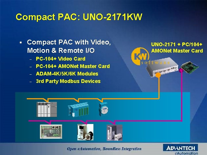 Compact PAC: UNO-2171 KW § Compact PAC with Video, Motion & Remote I/O –