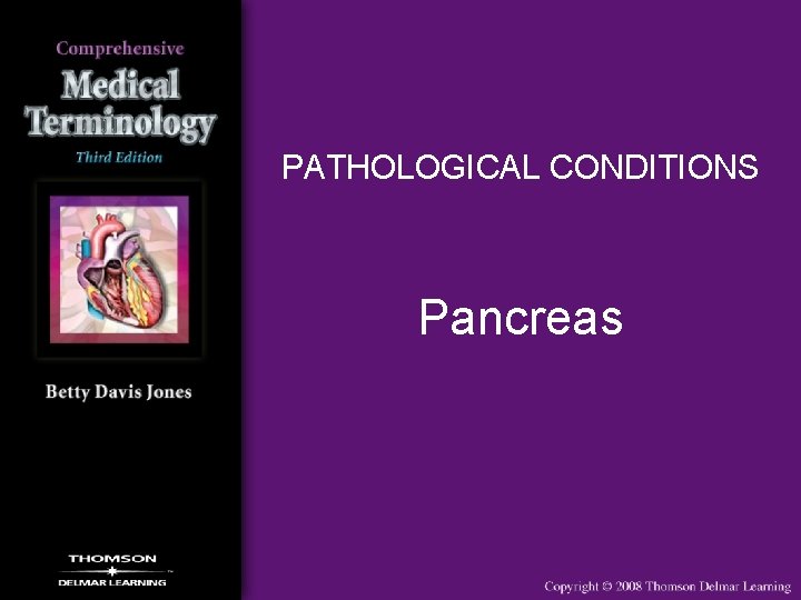 PATHOLOGICAL CONDITIONS Pancreas 