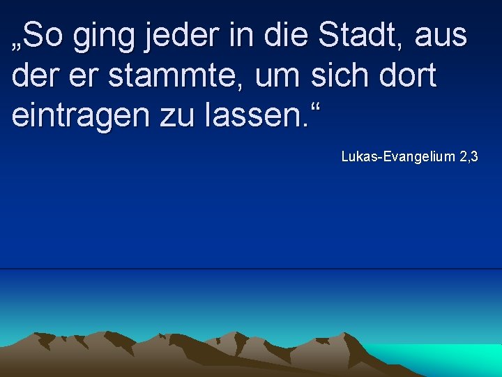 „So ging jeder in die Stadt, aus der er stammte, um sich dort eintragen