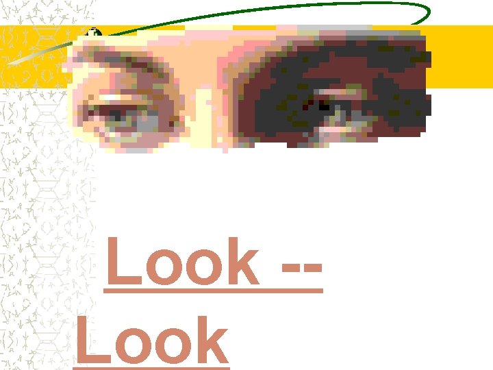 Look -Look 