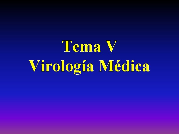 Tema V Virología Médica 