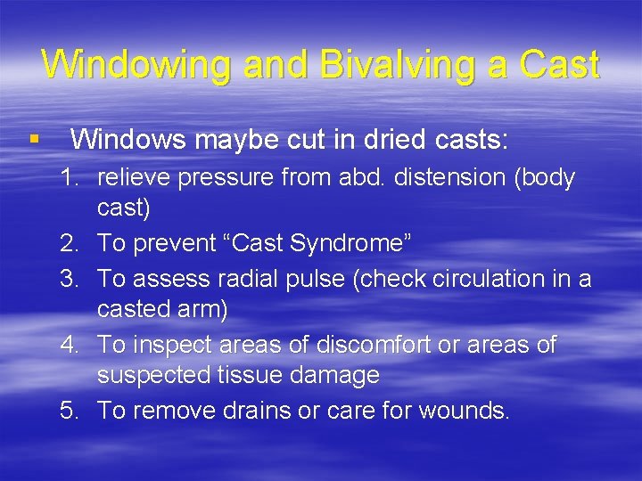 Windowing and Bivalving a Cast § Windows maybe cut in dried casts: 1. relieve
