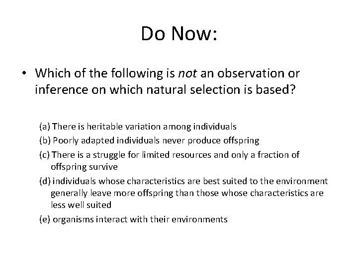Do Now: • Which of the following is not an observation or inference on Do Now: • Which of the following is not an observation or inference on