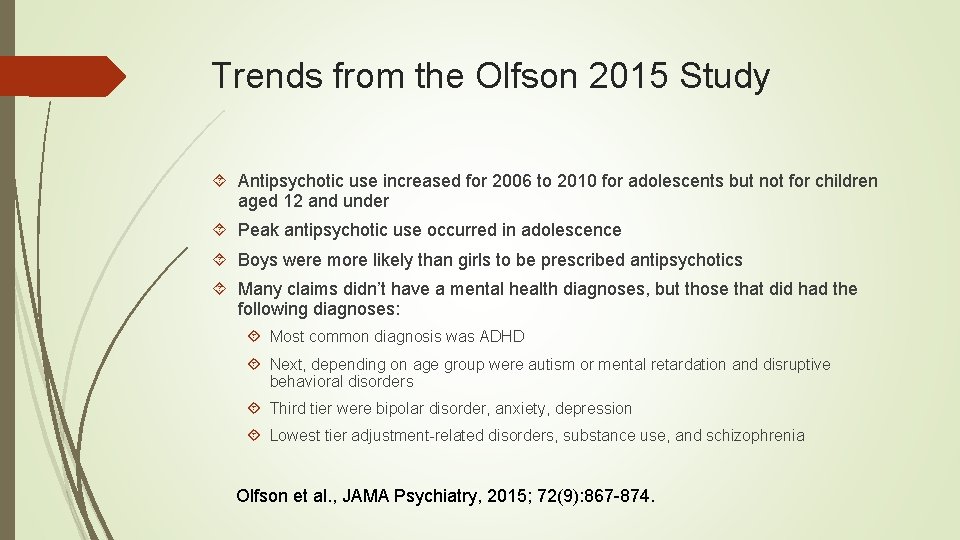 Trends from the Olfson 2015 Study Antipsychotic use increased for 2006 to 2010 for