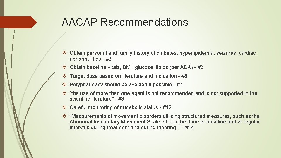 AACAP Recommendations Obtain personal and family history of diabetes, hyperlipidemia, seizures, cardiac abnormalities -