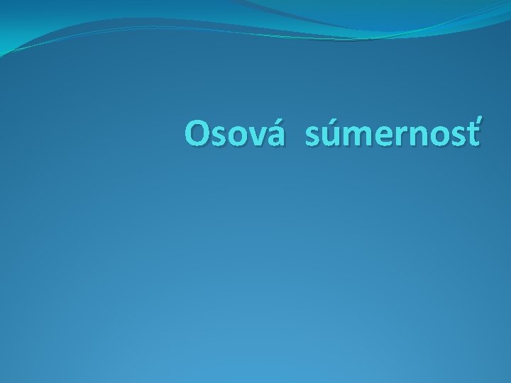 Osová súmernosť 