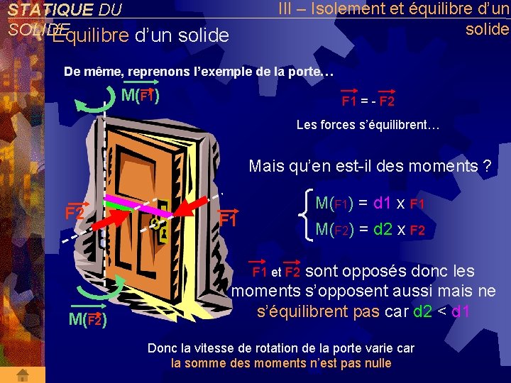 III – Isolement et équilibre d’un solide STATIQUE DU SOLIDE Équilibre d’un solide De