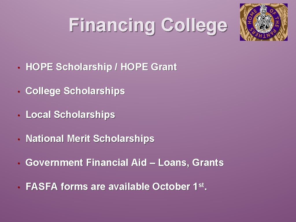 Financing College • HOPE Scholarship / HOPE Grant • College Scholarships • Local Scholarships