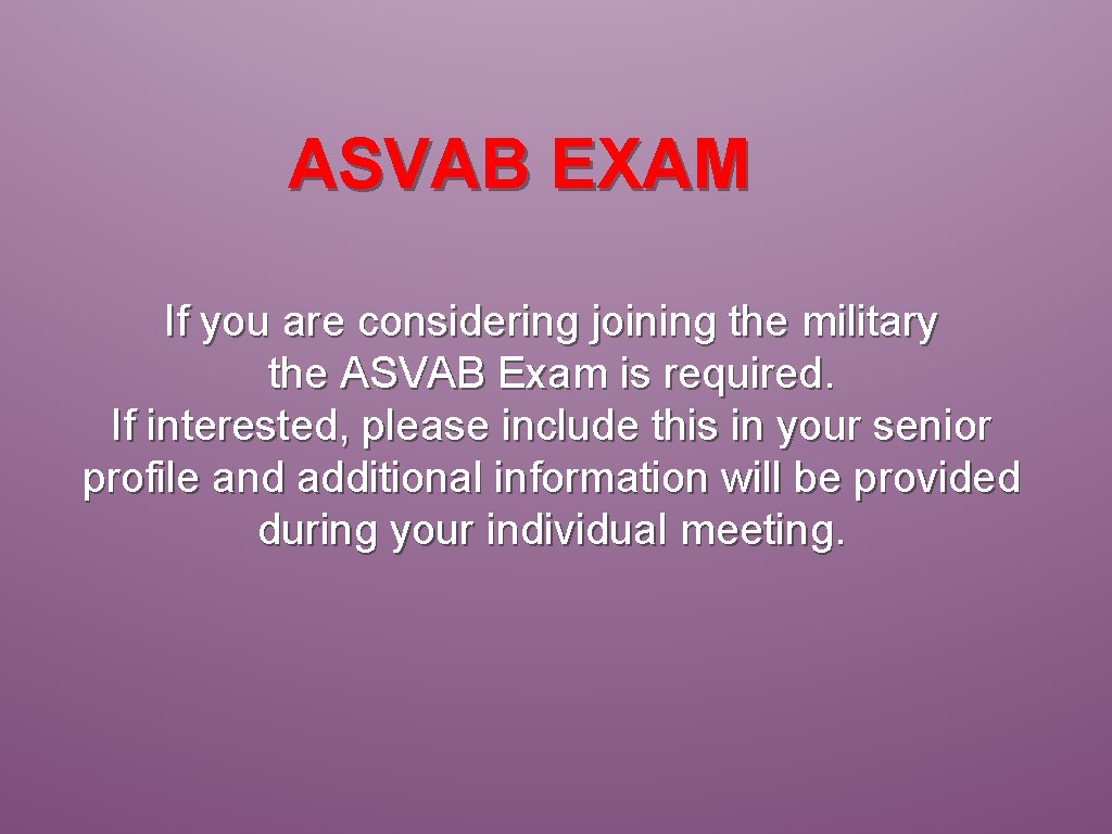 ASVAB EXAM If you are considering joining the military the ASVAB Exam is required.