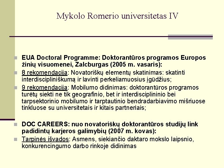 Mykolo Romerio universitetas IV n EUA Doctoral Programme: Doktorantūros programos Europos žinių visuomenei, Zalcburgas