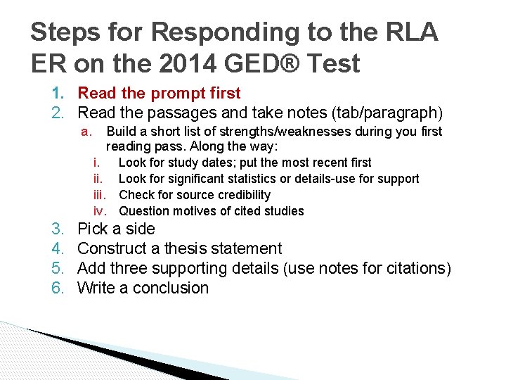 Steps for Responding to the RLA ER on the 2014 GED® Test 1. Read