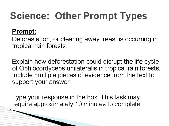 Science: Other Prompt Types Prompt: Deforestation, or clearing away trees, is occurring in tropical