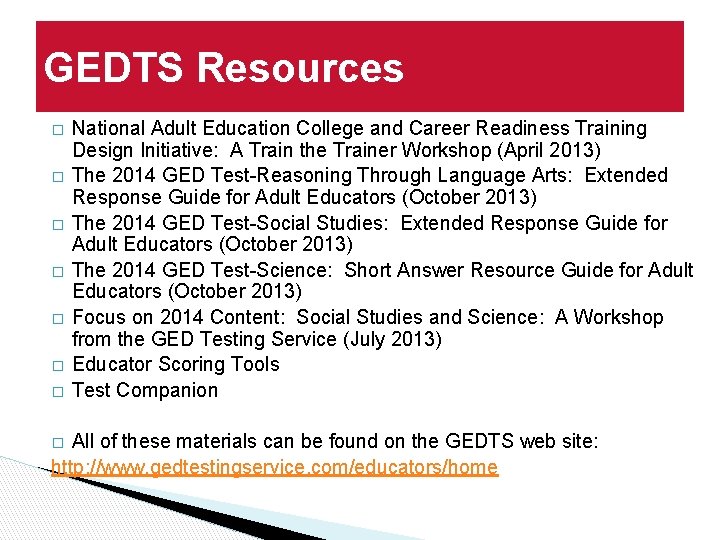 GEDTS Resources � � � � National Adult Education College and Career Readiness Training